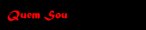 Quem Sou?