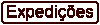 Expedi&ccedil;&otilde;es